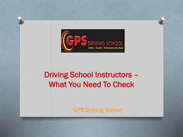 Driving School Instructors – What You Need To Check