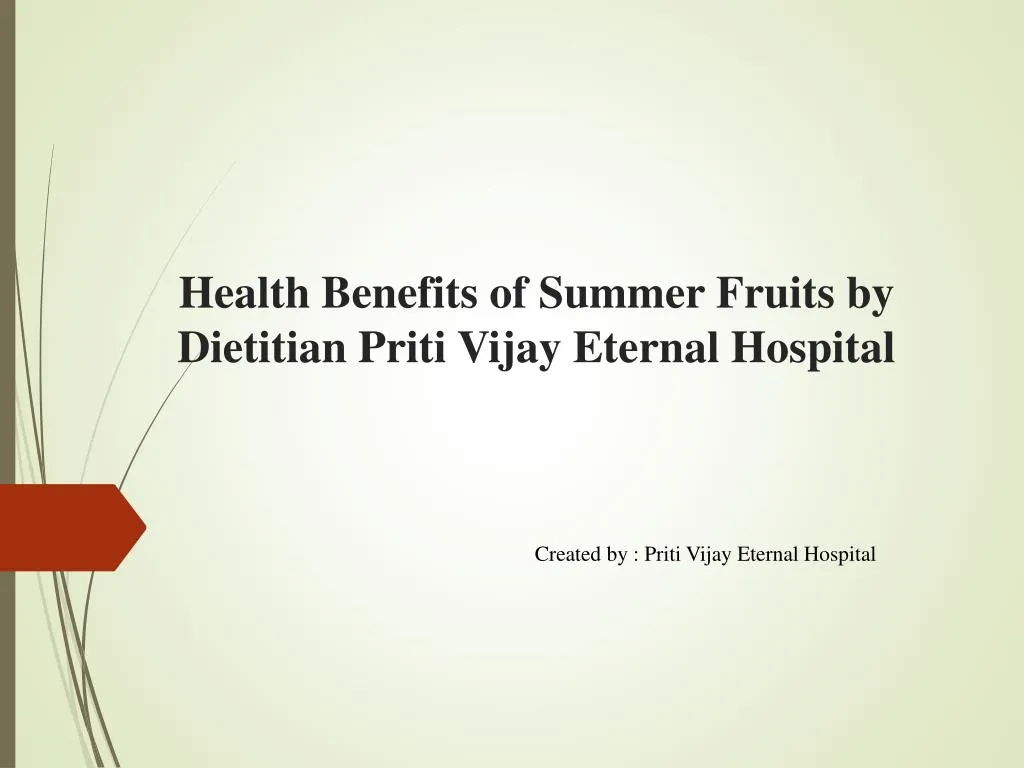 health benefits of summer fruits by dietitian priti vijay eternal hospital