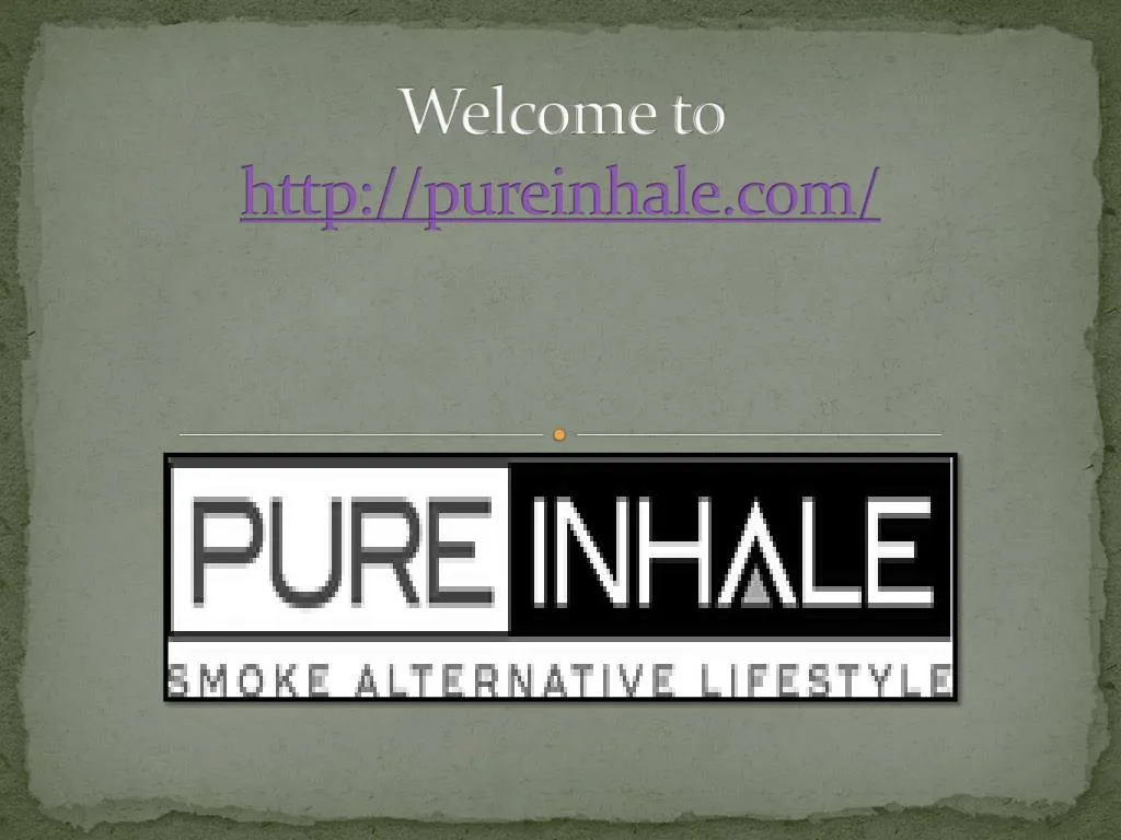welcome to http pureinhale com