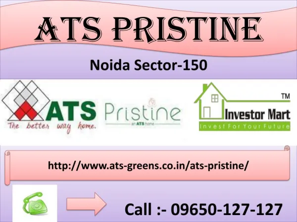ATS Pristine Noida Sector-150 @ 09650-127-127
