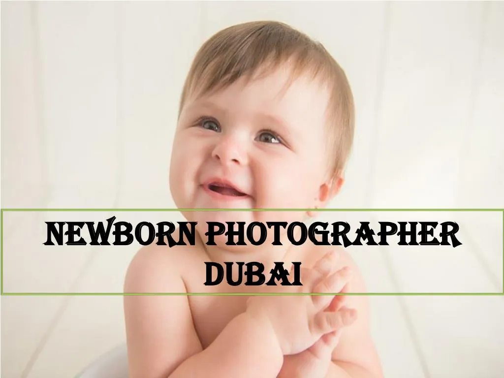 newborn photographer dubai