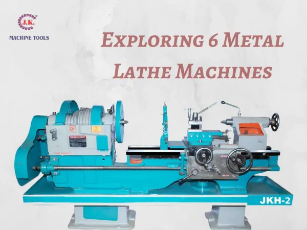 Exploring 6 metal lathe machine