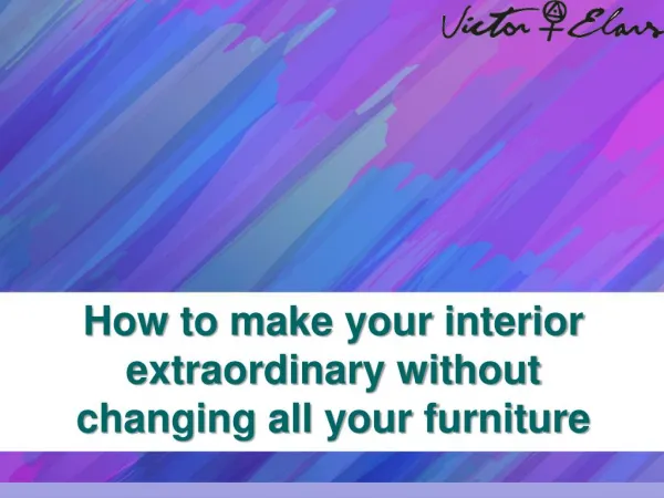 Make your Interior Extraordinary