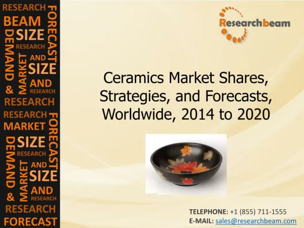 Ceramics: Market Shares, Strategies, and Forecasts, Worldwid