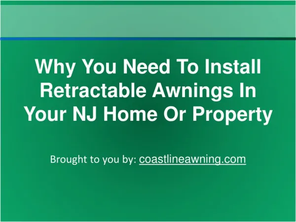 Why You Need To Install Retractable Awnings In Your NJ Home