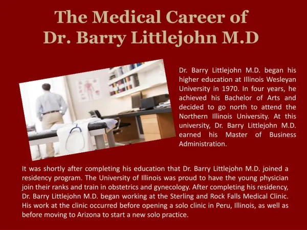 The Medical Career of - Dr. Barry Littlejohn M.D