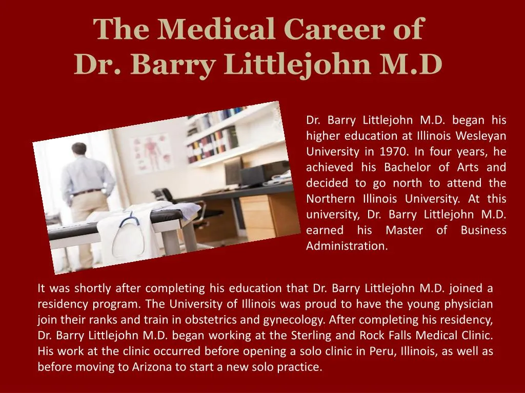 the medical career of dr barry littlejohn m d