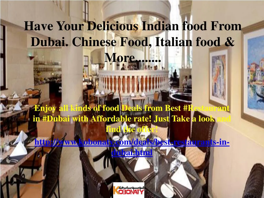 have your delicious indian food from dubai chinese food italian food more