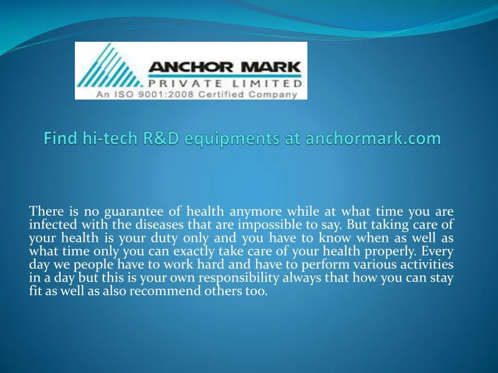 find hi tech r d equipments at anchormark com