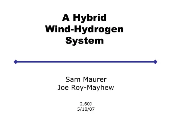A Hybrid Wind-Hydrogen System