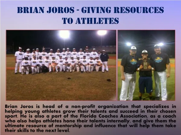 BRIAN JOROS - GIVING RESOURCES TO ATHLETES