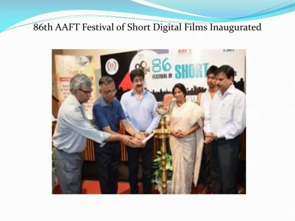 86th AAFT Festival of Short Digital Films Inaugurated