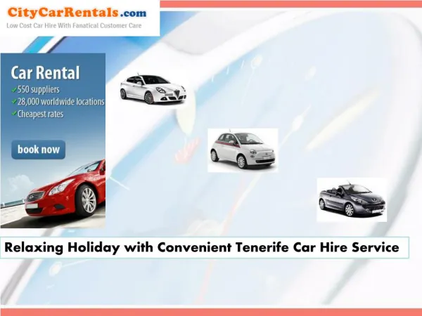 Relaxing Holiday with Convenient Tenerife Car Hire Service