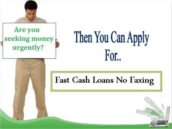 Fast Cash Loans No Faxing To Tackle Unwanted Fiscal Hardship