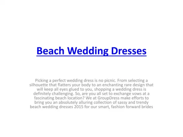 Beach Wedding Dresses and Gowns