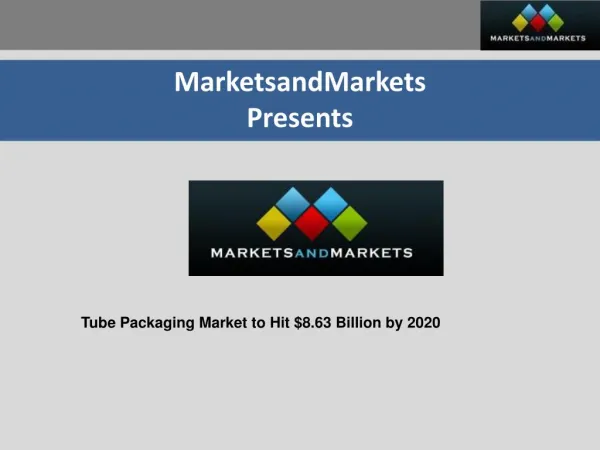 Tube Packaging Market