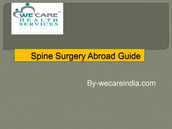 A Tryist With wecareindia for Best Spine Surgery in India