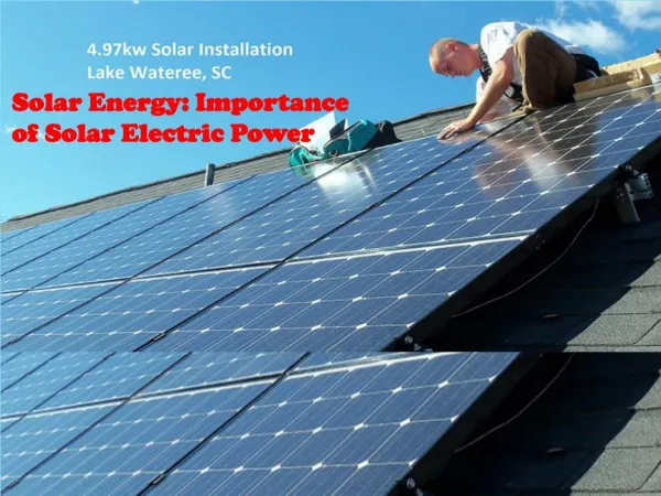 Solar Energy: Importance of Solar Electric Power