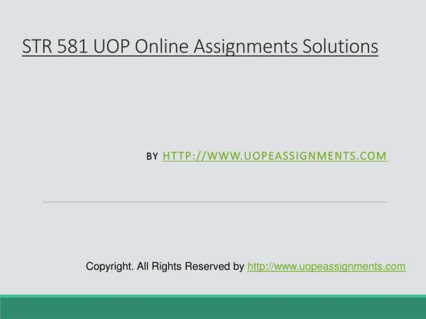 STR 581 UOP Online Assignments Solutions