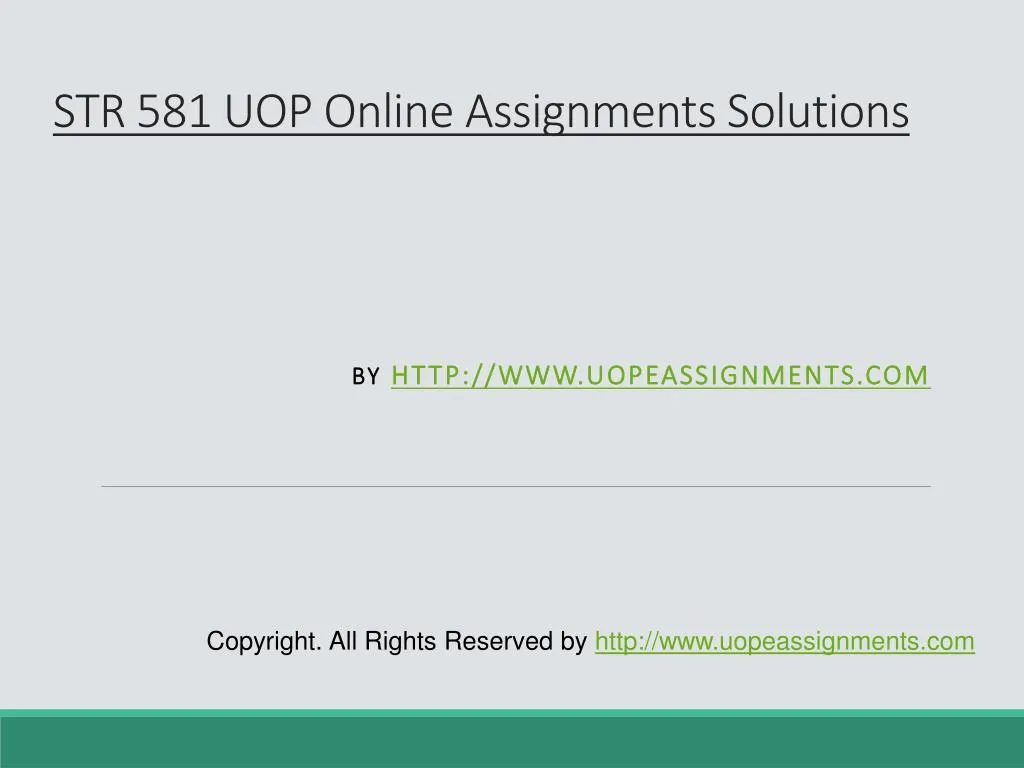 str 581 uop online assignments solutions