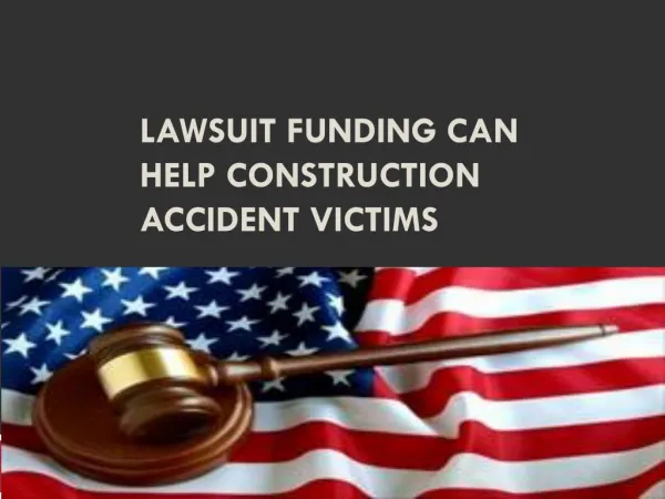 Lawsuit Funding Can Help Construction Accident Victims