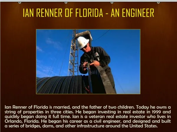 IAN RENNER OF FLORIDA - AN ENGINEER
