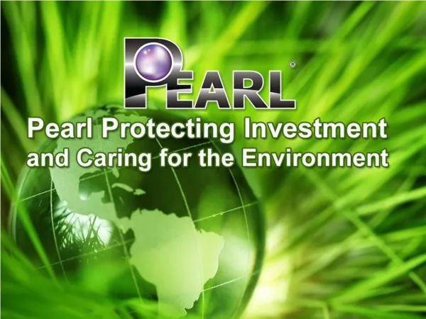 Pearl Protecting Investment and Caring for the Environment