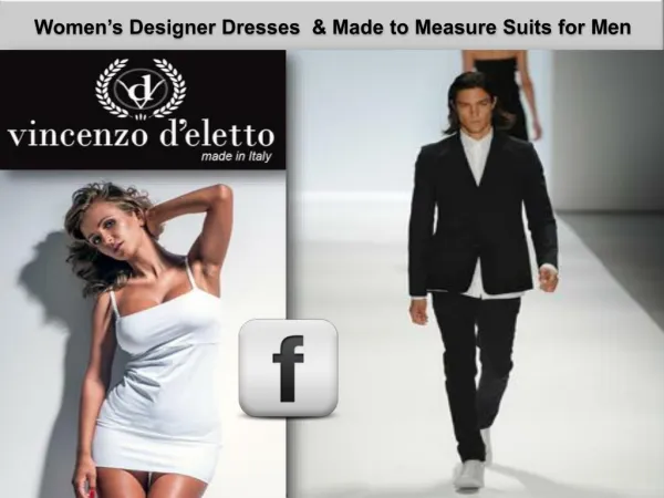 Women’s Designer Dresses & Made to Measure Suits for Men