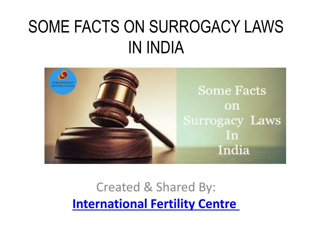 some facts on surrogacy laws in india