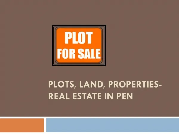 Plots, Land, Properties-Real Estate In Pen