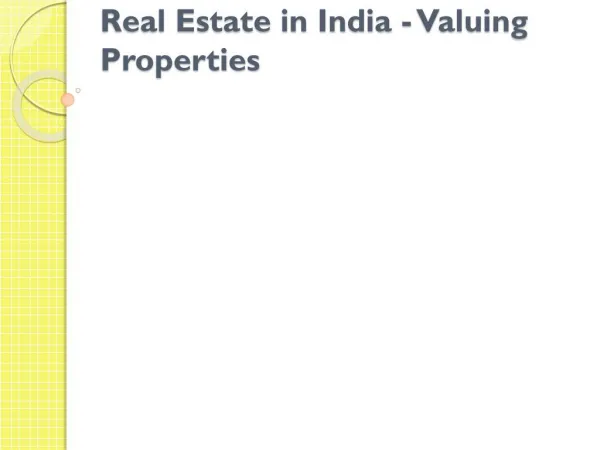 Real Estate in India - Valuing Properties