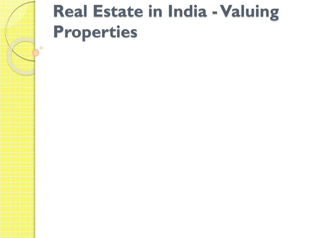 real estate in india valuing properties