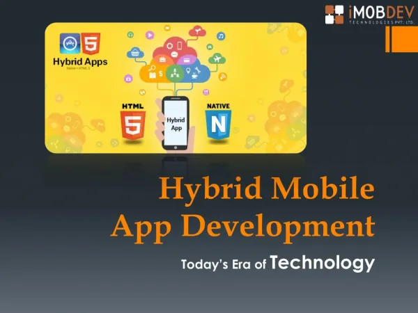 Hybrid Mobile App Development: Today’s Era of Technology