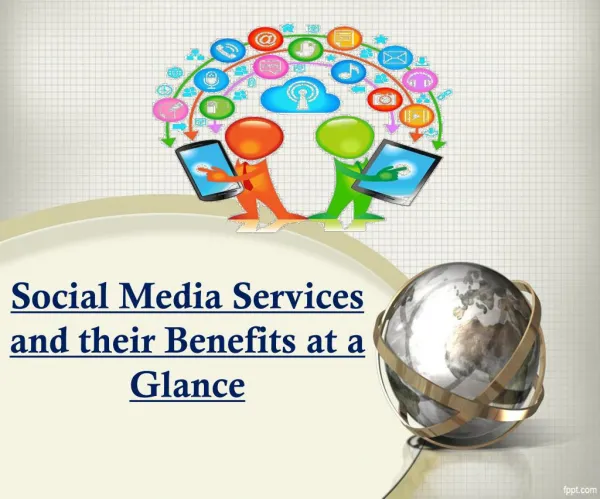 Social Media Services and their Benefits at a Glance