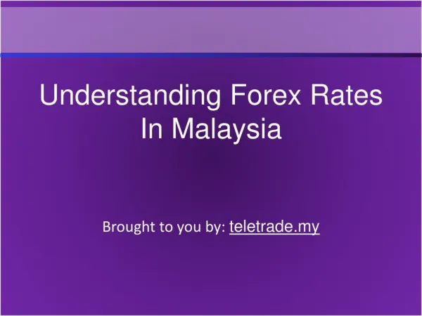 Understanding Forex Rates In Malaysia