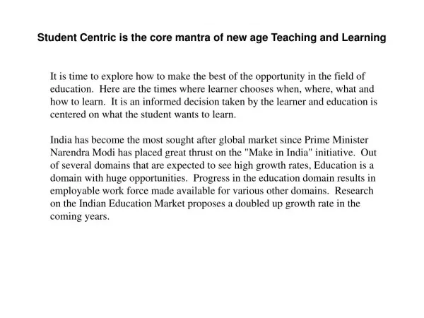 Student Centric is the core mantra of new age Teaching and L
