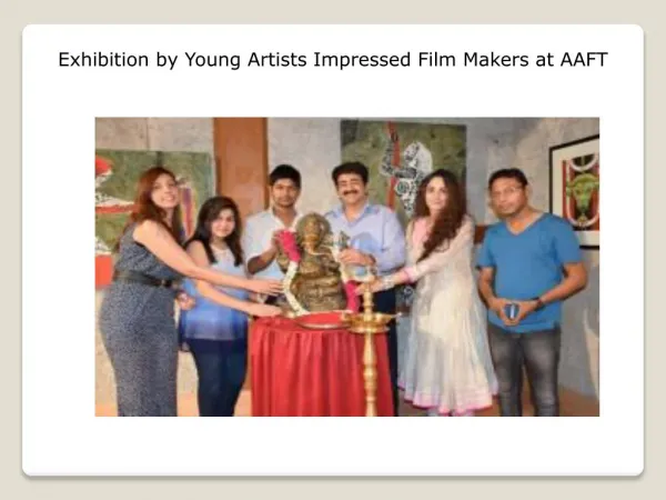 Exhibition by Young Artists Impressed Film Makers at AAFT