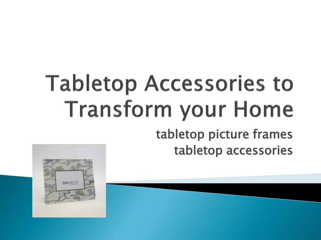 tabletop accessories to transform your home