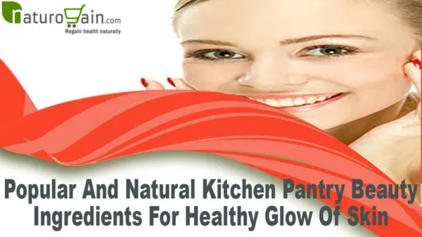 Popular And Natural Kitchen Pantry Beauty Ingredients