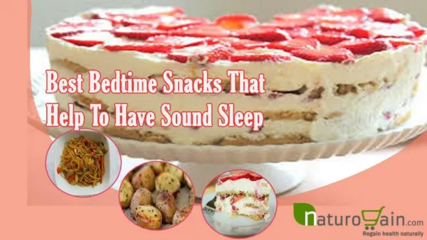 Best Bedtime Snacks That Help To Have Sound Sleep