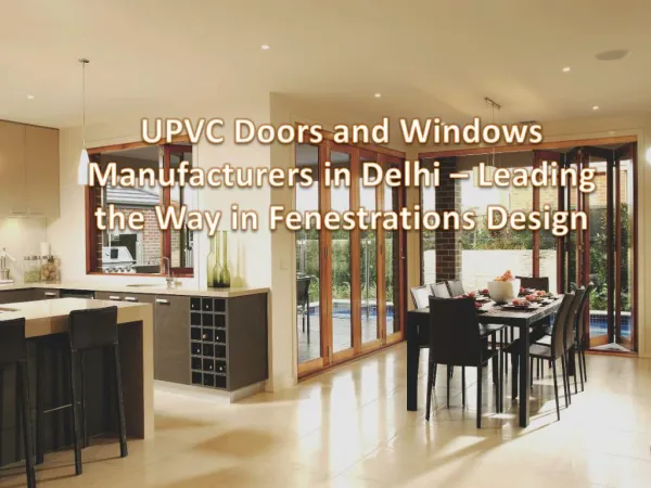 UPVC Doors and Windows Manufacturers in Delhi – Leading the