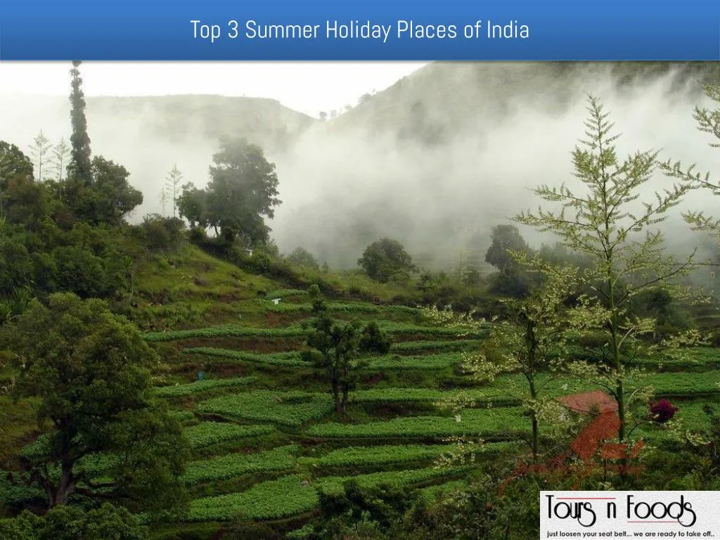 top 3 summer holiday places of india