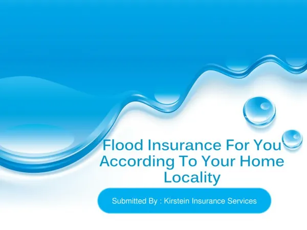 Flood Insurance For You According To Your Home Locality