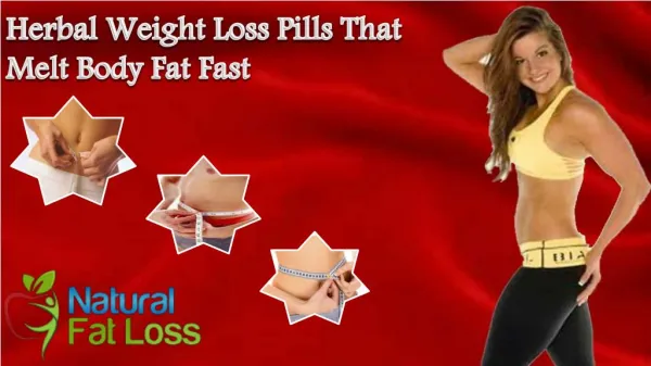 Herbal Weight Loss Pills That Melt Body Fat Fast