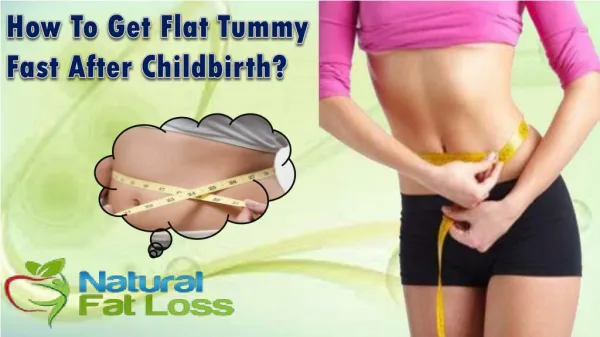 How To Get Flat Tummy Fast After Childbirth?