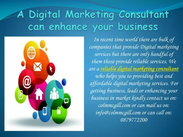 A Digital Marketing Consultant can enhance your business