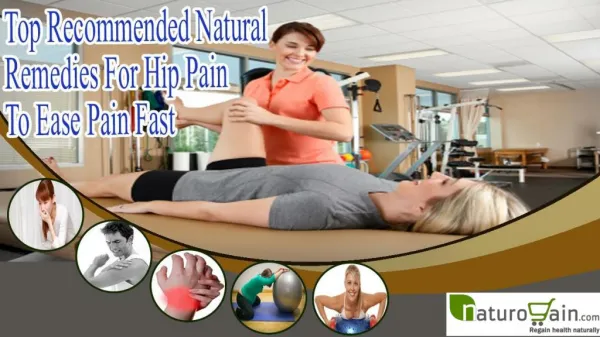 Top Recommended Natural Remedies For Hip Pain To Ease Pain F