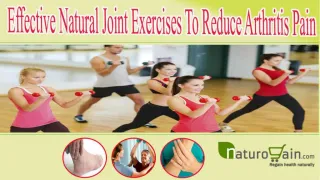 Effective Natural Joint Exercises To Reduce Arthritis Pain - slide 1