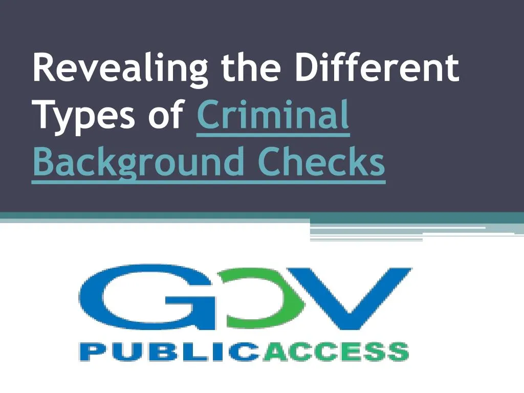 revealing the different types of criminal background checks