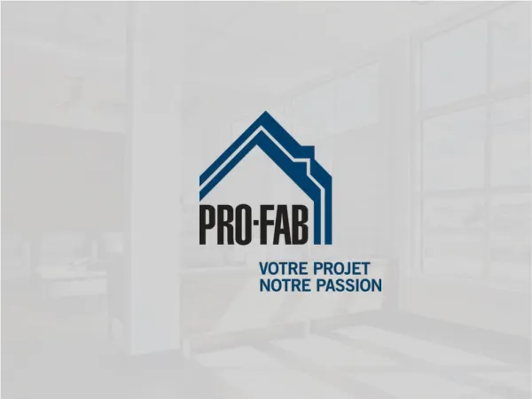 Pro-Fab: construction modulaire au Québec depuis 1989